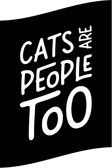 Cats are People Too!
